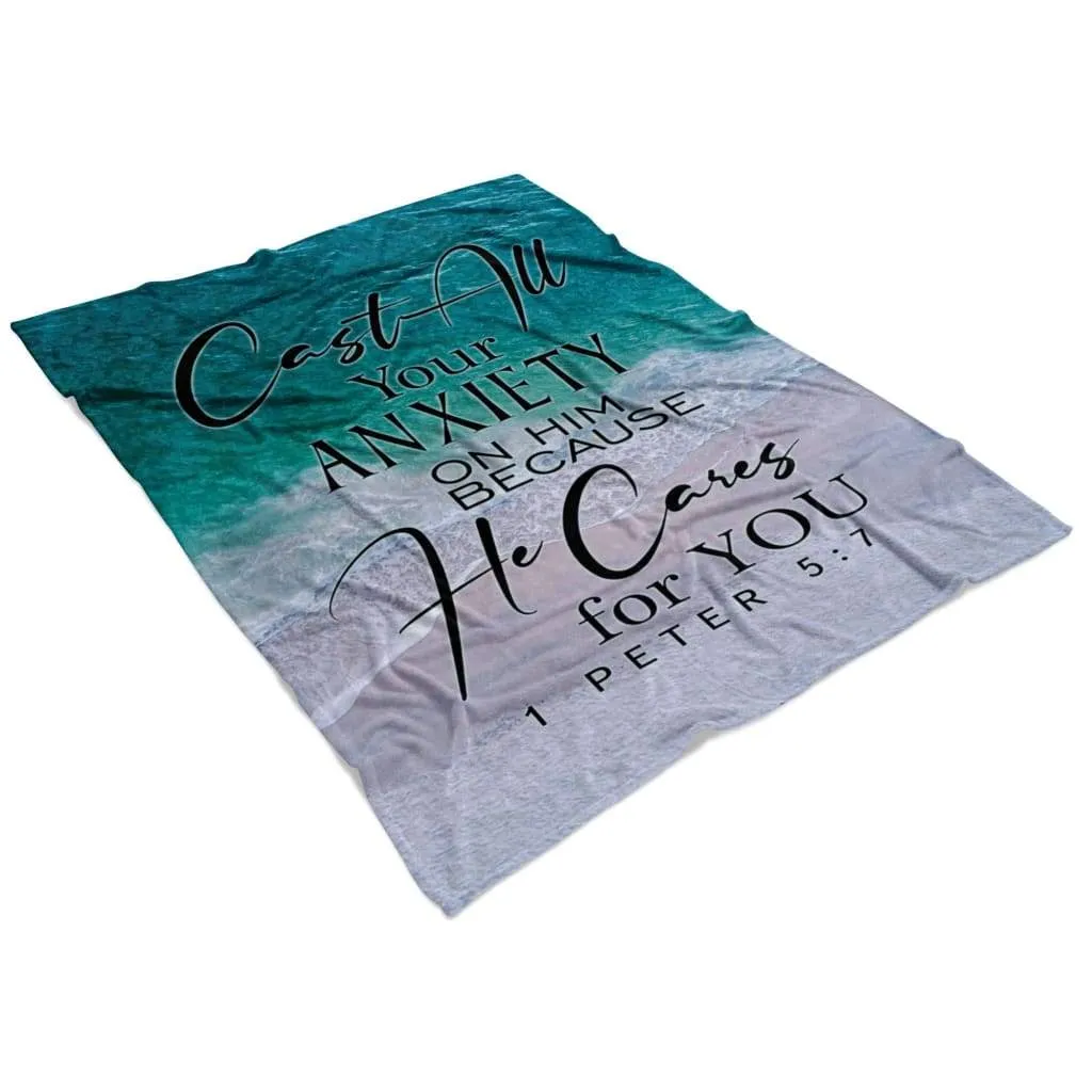 Cast All Your Anxiety On Him 1 Peter 57 Fleece Blanket - Christian Blanket - Bible Verse Blanket