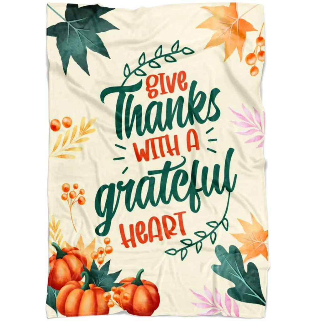 Give Thanks With A Grateful Heart 4 Fleece Blanket - Christian Blanket - Bible Verse Blanket