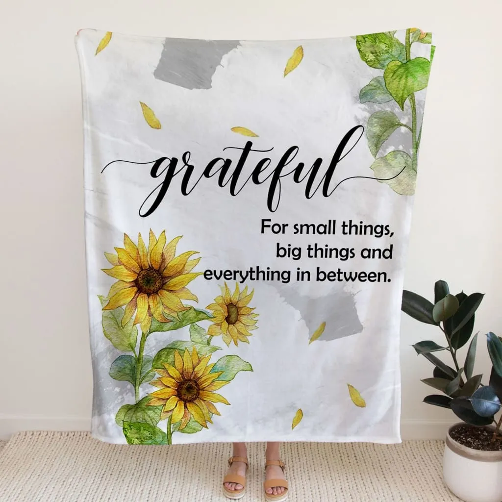 Grateful For Small Things Big Things And Everything In Between Fleece Blanket - Christian Blanket - Bible Verse Blanket